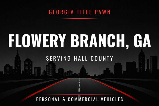 Title Pawn Flowery Branch GA